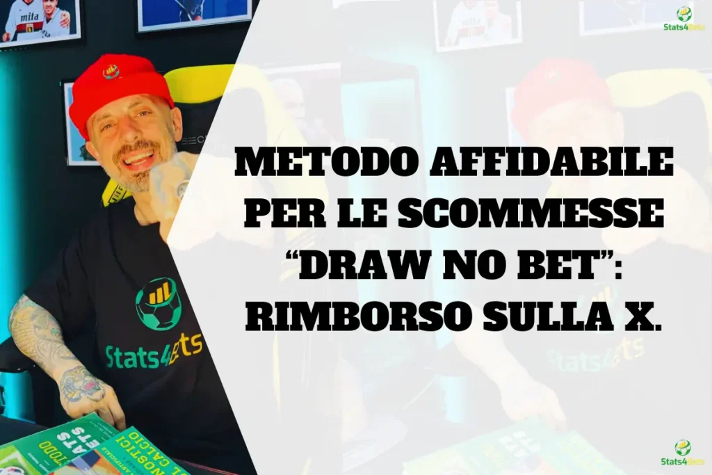 Scommesse affidabili col Draw No Bet: rimborso sulla X